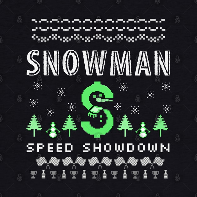 Snowman Speed Showdown Christmas Racing Fast Money Christmas Tree Xmas Racer by Carantined Chao$